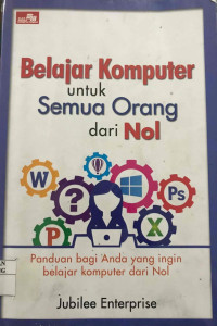 Belajar Komputer Untuk Semua Orang Dari Nol